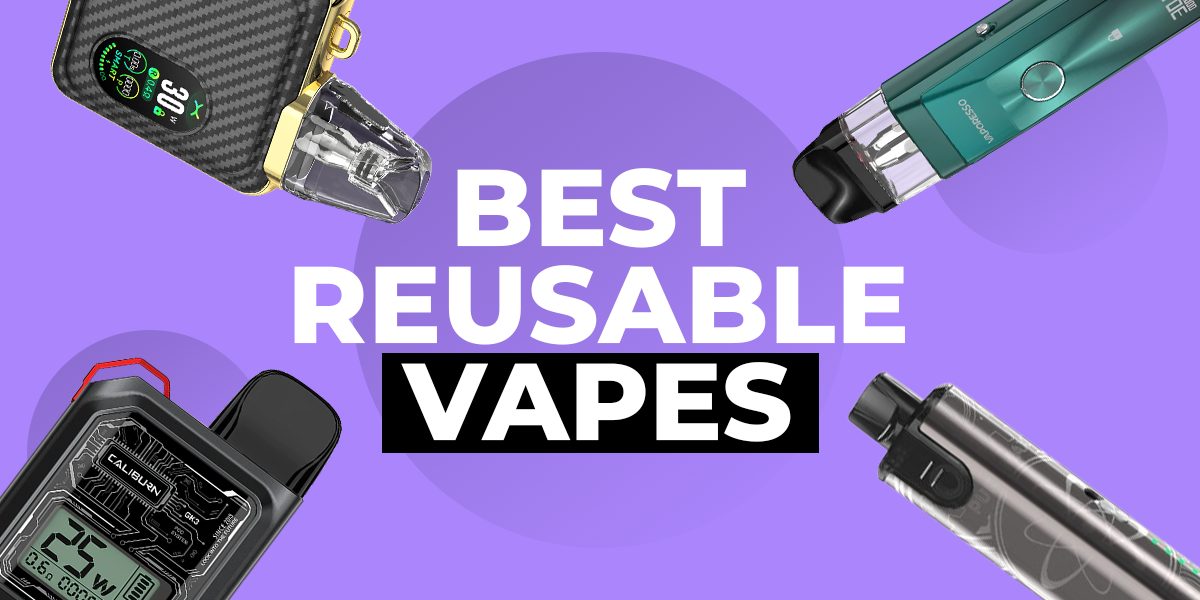 Best Reusable Vapes of 2026 | Grey Haze UK Best Reusable Vapes of 2026 | Grey Haze UK