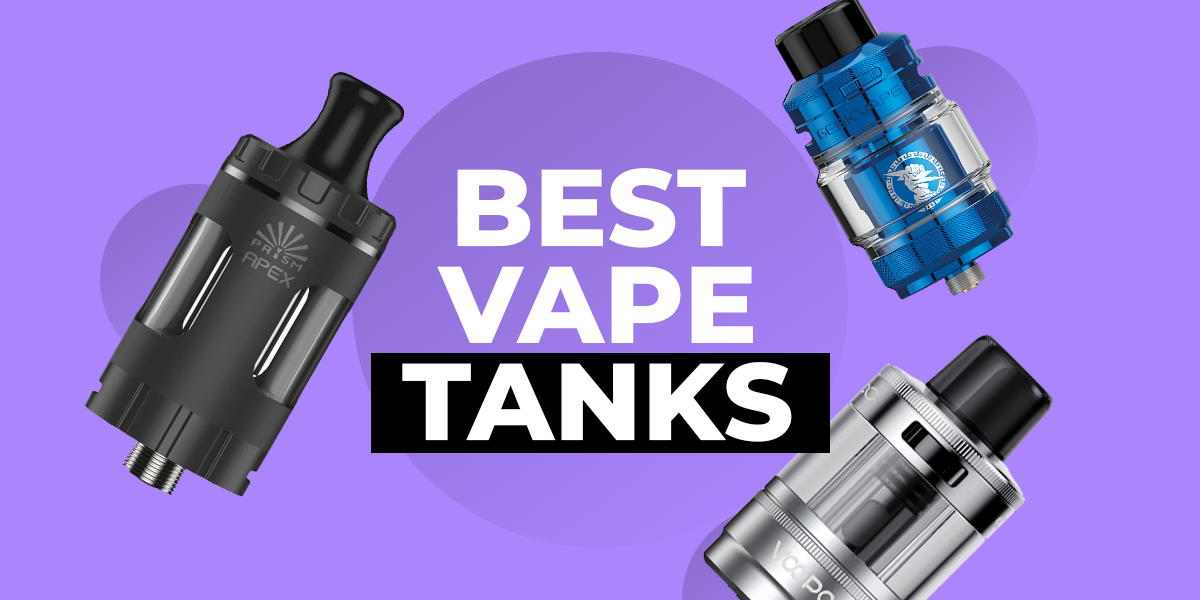 Best Vape Tanks of 2025