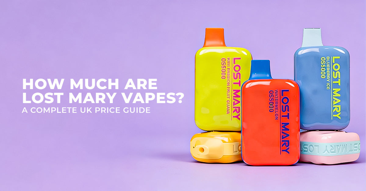 How Much Are Lost Mary Vapes? A Complete UK Price Guide