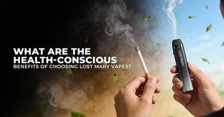 What Are the Health-Conscious Benefits of Choosing Lost Mary Vapes?