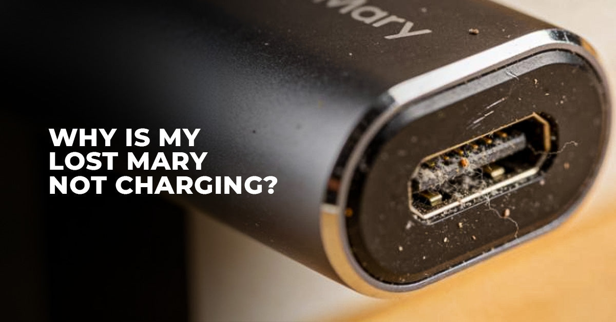 Why Is My Lost Mary Not Charging?