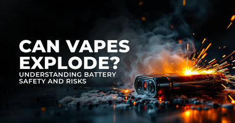 Can Vapes Explode? Understanding Battery Safety and Risks