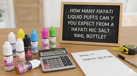 How Many Hayati Liquid Puffs Can You Expect From a Hayati Nic Salt 10ml Bottle?