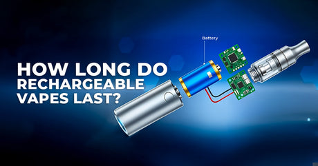 How Long Do Rechargeable Vapes Last?