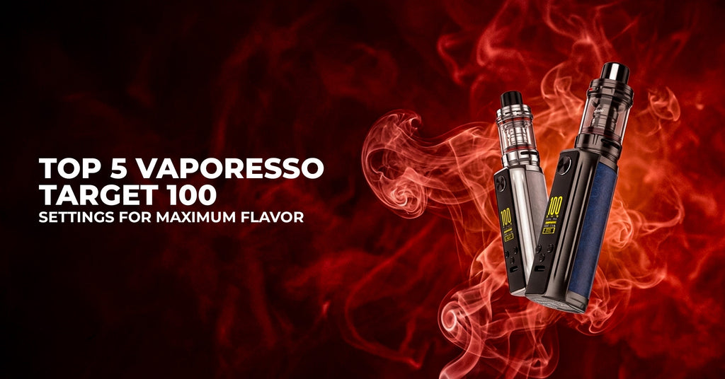 Top 5] Vaporesso Target 100 Settings for Flavor