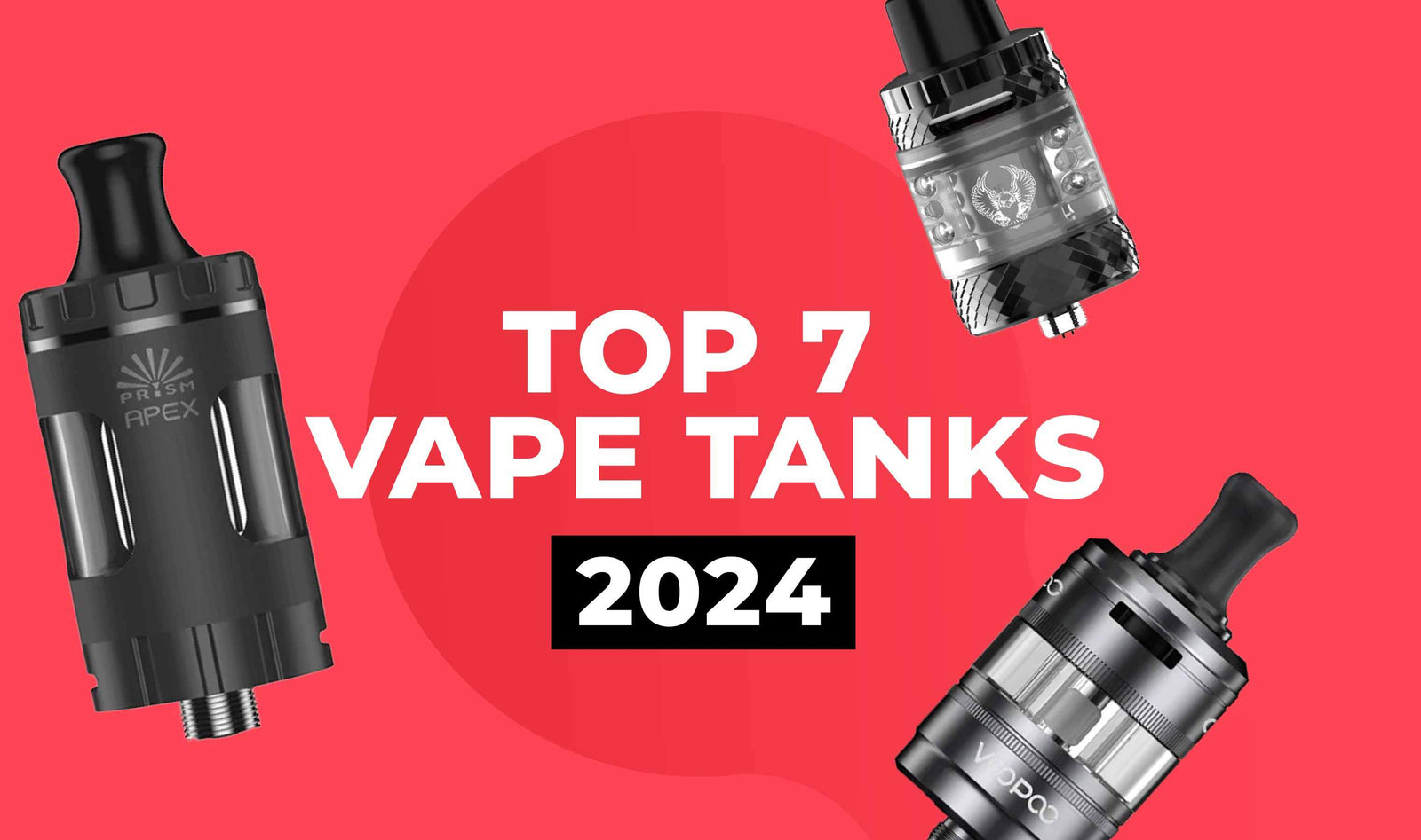 Best Vape Tanks of 2024