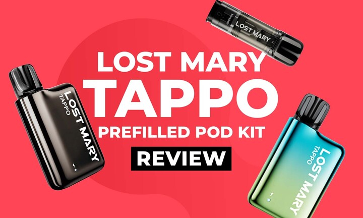 Lost Mary Tappo Prefilled Pod Kit Review - Top Flavour | Grey Haze UK Lost Mary Tappo Prefilled Pod Kit Review - Top Flavour | Grey Haze UK
