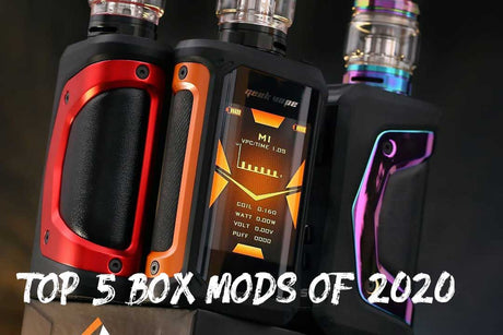 Top 5 Best Vape Mods and Box Mods Of 2022