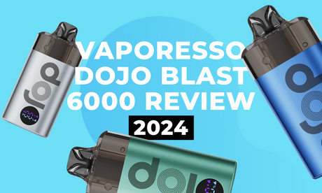 Vaporesso Dojo Blast 6000: Vape Review