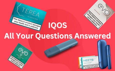 IQOS: All Your Questions Answered