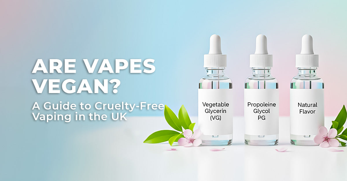 Are Vapes Vegan? A Guide to Cruelty-Free Vaping in the UK